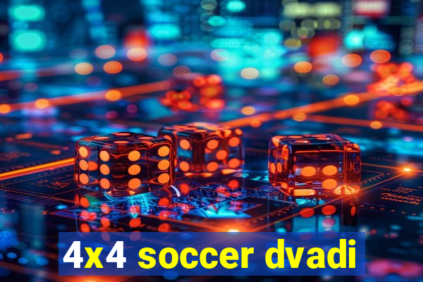 4x4 soccer dvadi